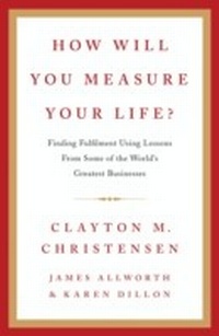 Enlarge image Cover: How Will You Measure Your Life? - HarperCollins