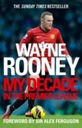 Cover: Wayne Rooney: My Decade in the Premier League - HarperSport