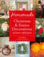 Cover: Homemade Christmas and Festive Decorations - Collins