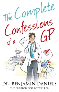 Enlarge image Cover: The Complete Confessions of a GP - The Friday Project Limited