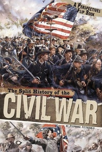 Enlarge image Cover: Split History of the Civil War: A Perspectives Flip Book - Compass Point Books
