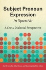 Cover: Subject Pronoun Expression in Spanish - Georgetown University Press