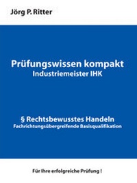 Abbildung von: Prüfungswissen kompakt für Industriemeister IHK - BoD - Books on Demand