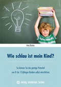 Cover: Wie schlau ist mein Kind? - modernes lernen