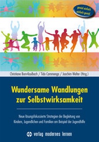 Bild vergrößern Bild: Wundersame Wandlungen zur Selbstwirksamkeit - modernes lernen