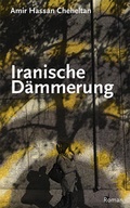 Cover: Iranische D&auml;mmerung - Kirchheim, P