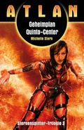 Cover: ATLAN Sternensplitter 3: Geheimplan Quinto-Center - PERRY RHODAN digital