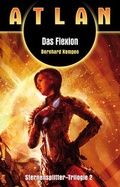 Cover: ATLAN Sternensplitter 2: Das Flexion - PERRY RHODAN digital