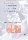 Cover: Liebesbed&uuml;rfnis und Sexualit&auml;t im Gef&auml;ngnis - sisifo // Leipziger Literaturverlag