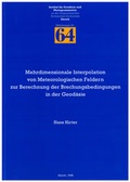 Cover: Mehrdimensionale Interpolation von Meteorologischen Feldern zur Berechnung der Brechungsbedingungen in der Geod&auml;sie - ETH Z&uuml;rich Inst. f. Geod&auml;sie u. Photogrammetrie