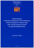 Cover: Determination of thermal stratification and turbulence of the atmospheric surface layer over various types of terrain by optical scintillometry - ETH Z&uuml;rich Inst. f. Geod&auml;sie u. Photogrammetrie