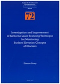 Cover: Investigation and Improvement of Airborne Laser Scanning Technique for Monitoring Surface Elevation Changes of Glaciers - ETH Z&uuml;rich Inst. f. Geod&auml;sie u. Photogrammetrie
