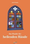 Cover: Das Wunder der heilenden H&auml;nde - Spirit Rainbow Verlag