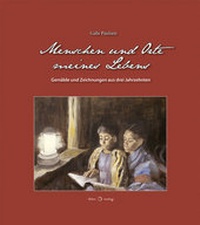 Abbildung von: Menschen und Orte meines Lebens - ihleo verlag