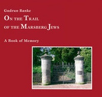 Abbildung von: ON THE TRAIL OF THE MARSBERG JEWS - Thiele & Schwarz