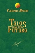 Cover: Tales from the Future - Ringing Cedars Publishing House LLC