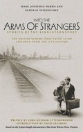 Cover: Into the Arms of Strangers - Bloomsbury Publishing PLC