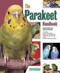Cover: The Parakeet Handbook - Barron's Educational Series Inc.,U.S.