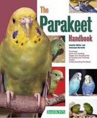 Enlarge image Cover: The Parakeet Handbook - Barron's Educational Series Inc.,U.S.