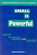 Cover: Small is Powerful - Adamantine Press