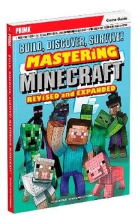 Enlarge image Cover: Build, Discover, Survive! Mastering Minecraft - Prima Games