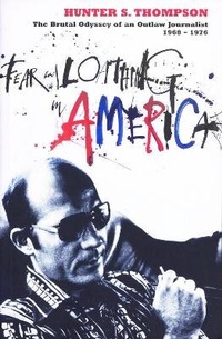 Abbildung von: Fear and Loathing In America - Bloomsbury Publishing PLC