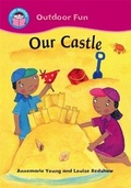 Cover: Start Reading: Outdoor Fun: Our Castle - Wayland