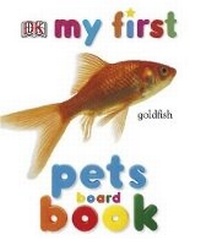 Enlarge image Cover: My First Pets Board Book - DK Publishing (Dorling Kindersley)