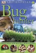 Cover: Smithsonian: Bug Hunter - Dorling Kindersley