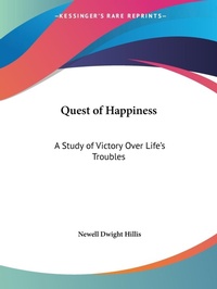 Abbildung von: Quest of Happiness - Kessinger Publishing Co