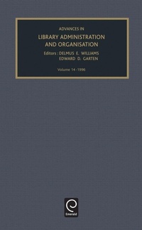 Enlarge image Cover: Advances in Library Administration and Organization - JAI Press Inc.