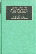 Bild: The Economics of Legal Relationships: Compensation for Regulatory Takings - An Economic Analysis with Applications v. 1 - JAI Press Inc.