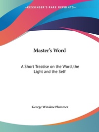 Abbildung von: Master's Word - Kessinger Publishing Co