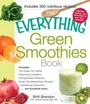Cover: The Everything Green Smoothies Book - Everything