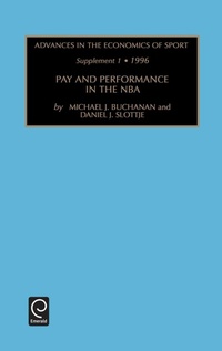 Enlarge image Cover: Pay and Performance in the NBA - JAI Press Inc.