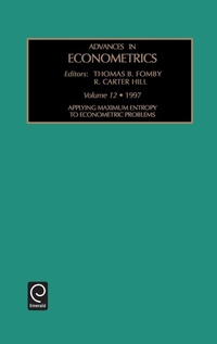 Enlarge image Cover: Applying Maximum Entropy to Econometric Problems - JAI Press Inc.