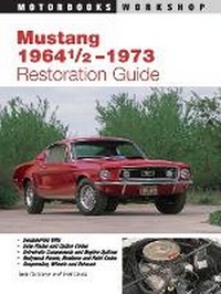 Abbildung von: Mustang 1964 1/2 - 73 Restoration Guide - Motorbooks