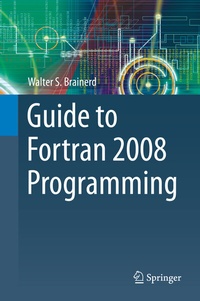 Enlarge image Cover: Guide to Fortran 2008 Programming - Springer