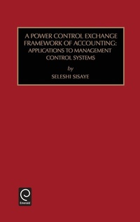 Enlarge image Cover: Power Control Exchange Framework of Accounting - JAI Press Inc.