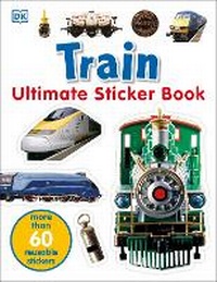 Enlarge image Cover: Ultimate Sticker Book: Train - DK Children