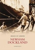 Cover: Newham Dockland - The History Press Ltd
