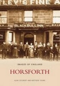 Enlarge image Cover: Horsforth - The History Press Ltd