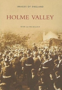 Enlarge image Cover: Holme Valley - The History Press Ltd