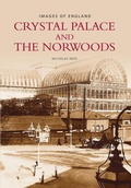 Cover: Crystal Palace and the Norwoods - The History Press Ltd