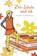 Cover: Die Schule und ich - Arena