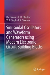 Enlarge image Cover: Sinusoidal Oscillators and Waveform Generators using Modern Electronic Circuit Building Blocks - Springer