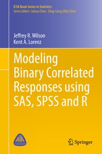 Enlarge image Cover: Modeling Binary Correlated Responses using SAS, SPSS and R - Springer