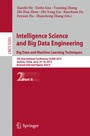 Cover: Intelligence Science and Big Data Engineering. Big Data and Machine Learning Techniques - Springer