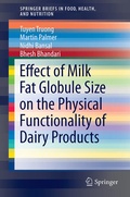 Cover: Effect of Milk Fat Globule Size on the Physical Functionality of Dairy Products - Springer