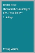 Cover: Theoretische Grundlagen der 'Fiscal Policy' - Vahlen
